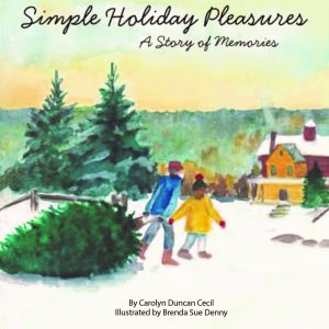 Simple Holiday Pleasures, A Story of Memories