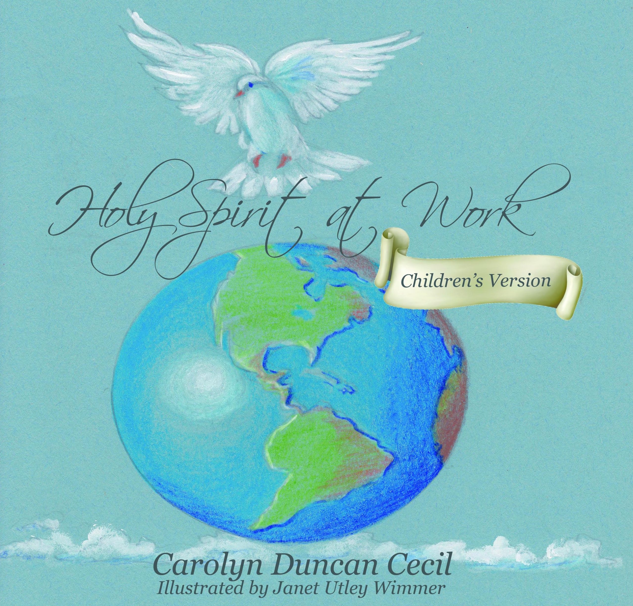 Holy Spirit At Work Children's Version